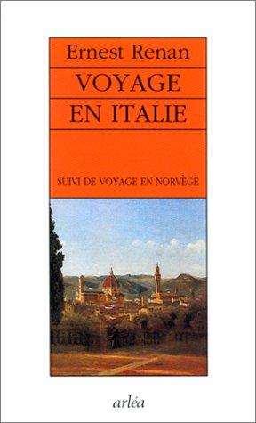 Voyage en Italie. Voyage en Norvège