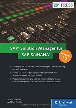 SAP Solution Manager für SAP S/4HANA: Alle Neuerungen in SolMan 7.2, inkl. Funktionen für die Migration nach S/4HANA (SAP PRESS)