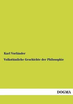 Volkstümliche Geschichte der Philosophie