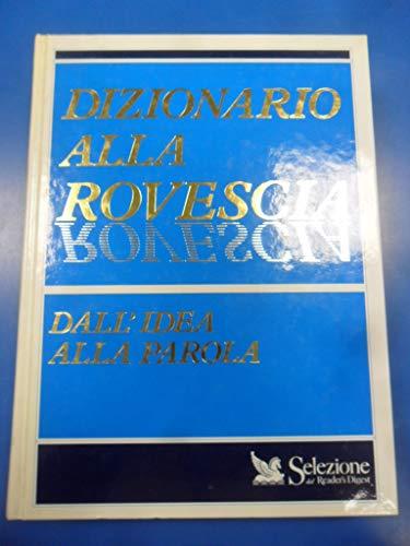 Dizionario alla rovescia. Dall'idea alla parola (Scuola e famiglia)