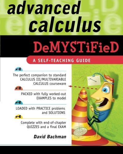 Advanced Calculus Demystified