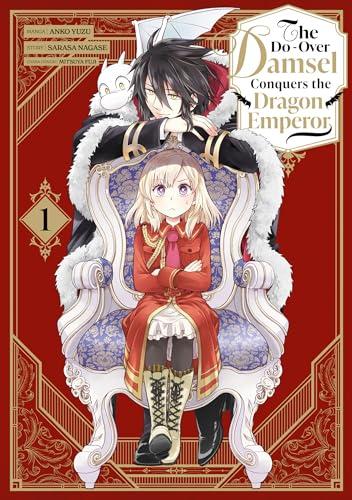 The do-over damsel conquers the dragon emperor. Vol. 1