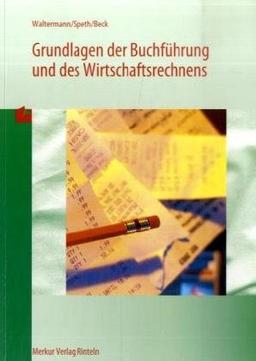 Grundlagen der Buchführung und des Wirtschaftsrechnens