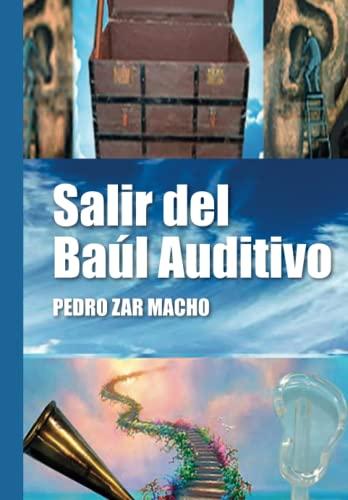 Salir del baúl auditivo