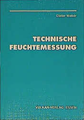 Technische Feuchtemessung: Grundlagen und Geräte