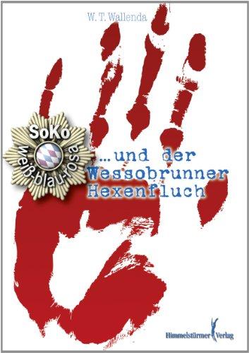 Soko: weiß-blau-rosa und der Wessobrunner Hexenfluch