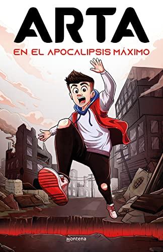 ARTA en el apocalipsis máximo (Arta Game 1) (Lo más visto, Band 1)