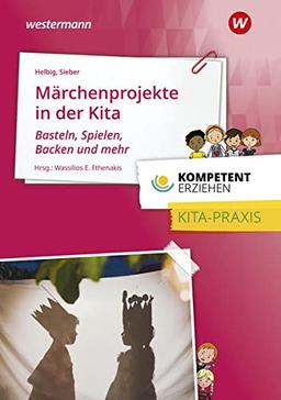 Kompetent erziehen: Märchenprojekte Praxisband