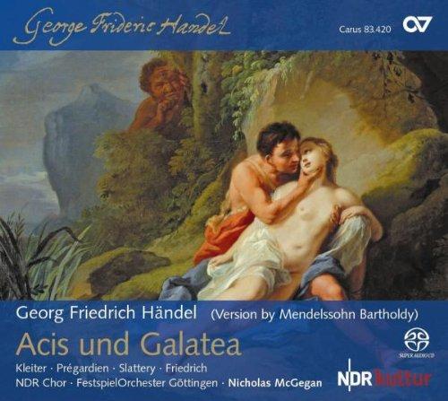 Händel: Acis und Galatea (in der Bearbeitung von Felix Mendelssohn Bartholdy)