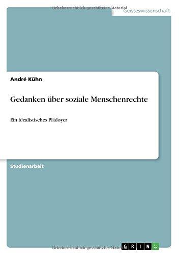 Gedanken über soziale Menschenrechte: Ein idealistisches Plädoyer