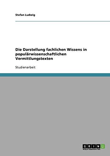 Die Darstellung fachlichen Wissens in populärwissenschaftlichen Vermittlungstexten