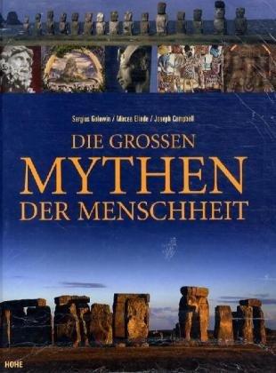 Die großen Mythen der Menschheit