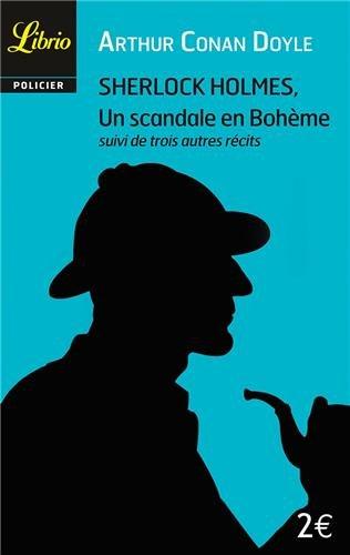 Sherlock Holmes. Un scandale en Bohême. Peter le Noir. L'école du Prieuré