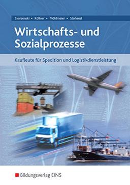 Wirtschafts- und Sozialprozesse für Kaufleute für Spedition und Logistikdienstleistung: Schülerband