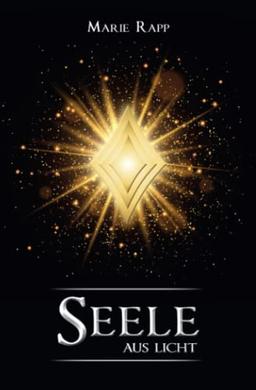 Seele aus Licht (Seelen-Saga, Band 3)