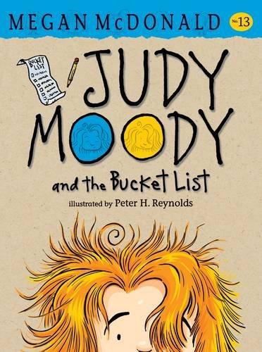 Judy Moody and the Bucket List: Judy Moody 13