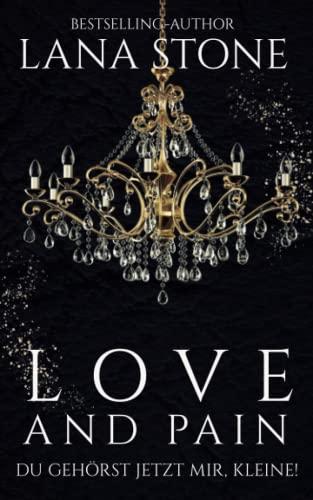 Love and Pain: Du gehörst jetzt mir, Kleine! (New York Billionaires, Band 10)