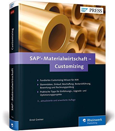 SAP-Materialwirtschaft - Customizing: Beschaffung, Bestandsführung, Kontenfindung und Rechnungsprüfung in SAP MM konfigurieren (SAP PRESS)