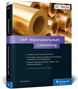 SAP-Materialwirtschaft - Customizing: Beschaffung, Bestandsführung, Kontenfindung und Rechnungsprüfung in SAP MM konfigurieren (SAP PRESS)