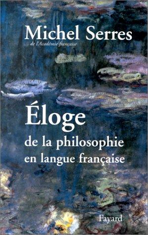 Eloge de la philosophie en langue française