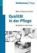 Qualität in der Pflege: Beispiele aus der Praxis