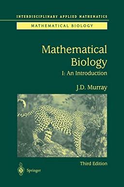 Mathematical Biology: I. An Introduction (Interdisciplinary Applied Mathematics) (Interdisciplinary Applied Mathematics, 17, Band 17)