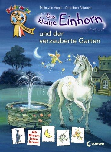 Das kleine Einhorn und der verzauberte Garten