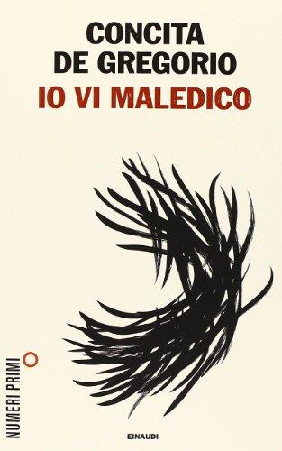 Io vi maledico