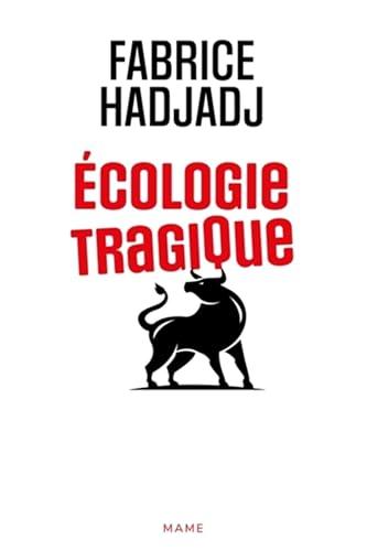 Ecologie tragique : le taureau par les cornes