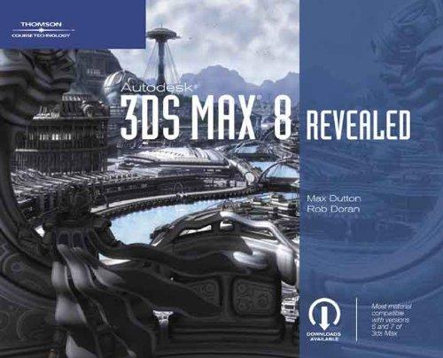 Autodesk 3DS Max 8 Revealed