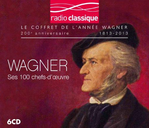 Wagner 100 Best Radio Classiqu