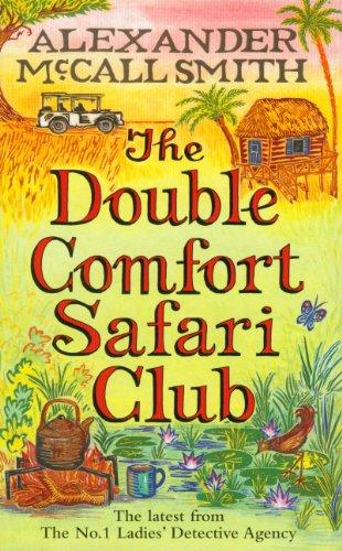 Double Comfort Safari Club (No 1 Ladies Detective Agency11)