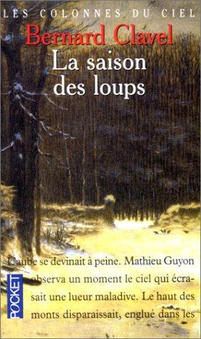 La saison des loups. Les colonnes du ciel, 1