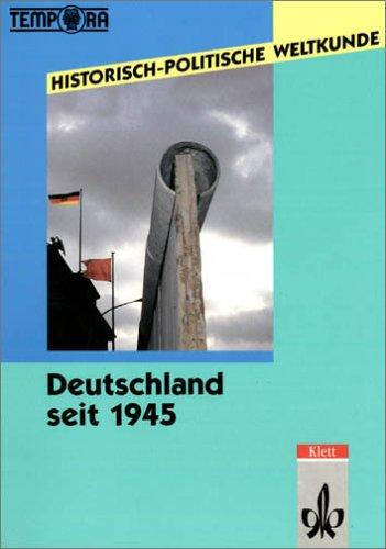 Historisch-politische Weltkunde, Deutschland seit 1945: Kursmaterialien Geschichte Sekundarstufe II/Kollegstufe