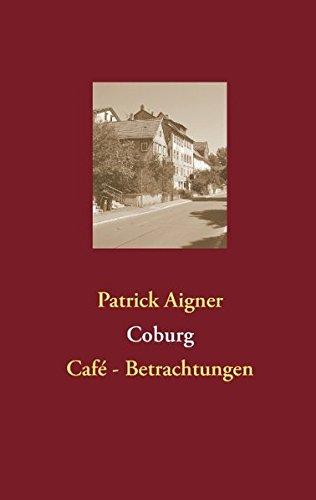 Coburg: Café- Betrachtungen