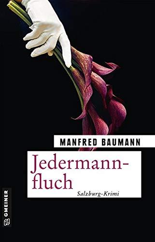 Jedermannfluch: Meranas achter Fall (Kriminalromane im GMEINER-Verlag) (Martin Merana)