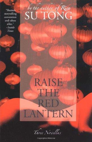 Raise the Red Lantern: Three Novellas