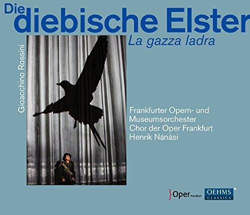 Rossini: Die diebische Elster