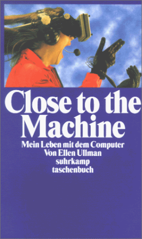 Close to the Machine. Mein Leben mit dem Computer.