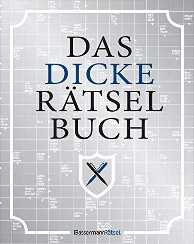 Das dicke Rätselbuch: 400 Seiten mit rund 45 Rätselarten als gebundene Geschenkausgabe