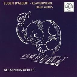 Eugen d'Albert - Klavierwerke