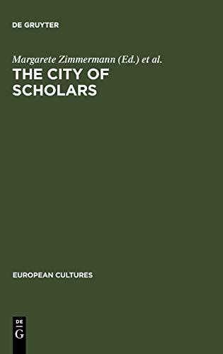 The City of Scholars: New Approaches to Christine de Pizan (European Cultures, 2)