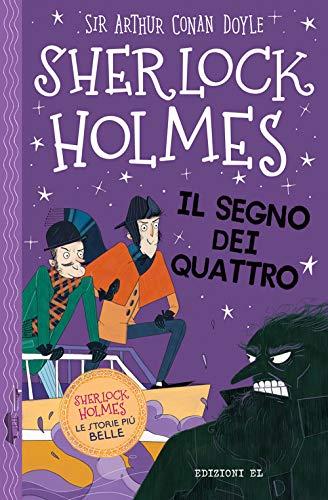 Arthur Conan Doyle - Sherlock Holmes. Il Segno Dei Quattro (1 BOOKS)