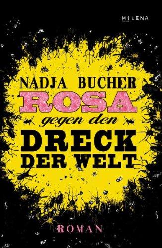 Rosa gegen den Dreck der Welt