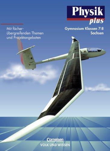 Physik plus - Sachsen: Physik plus, Ausgabe Gymnasium Sachsen, Lehrbuch, Klasse 7/8