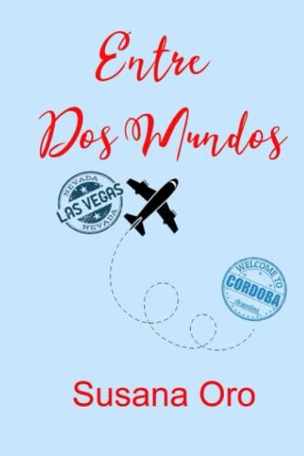 Entre dos mundos: Novela romántica contemporánea. Intriga romántica