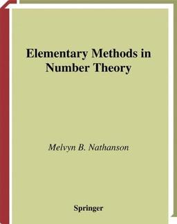 Elementary Methods in Number Theory (Graduate Texts in Mathematics)