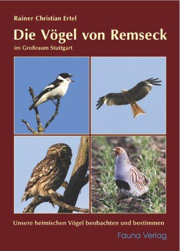 Die Vögel von Remseck: im Großraum Stuttgart