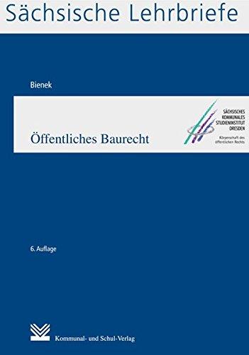 Öffentliches Baurecht (SL 11): Sächsische Lehrbriefe