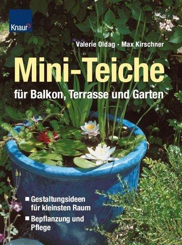 Miniteiche für Balkon, Terrasse und Garten